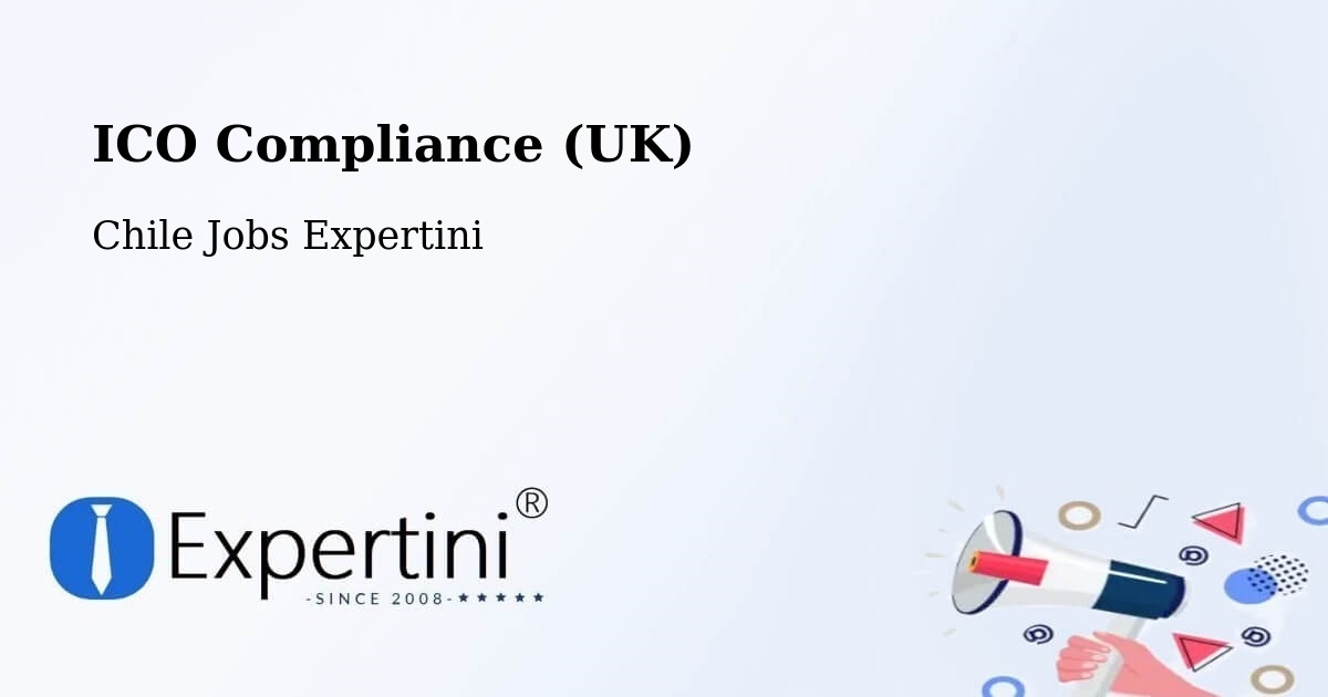 UK Data Protection & ICO Compliance – Colina - Chile Jobs Expertini