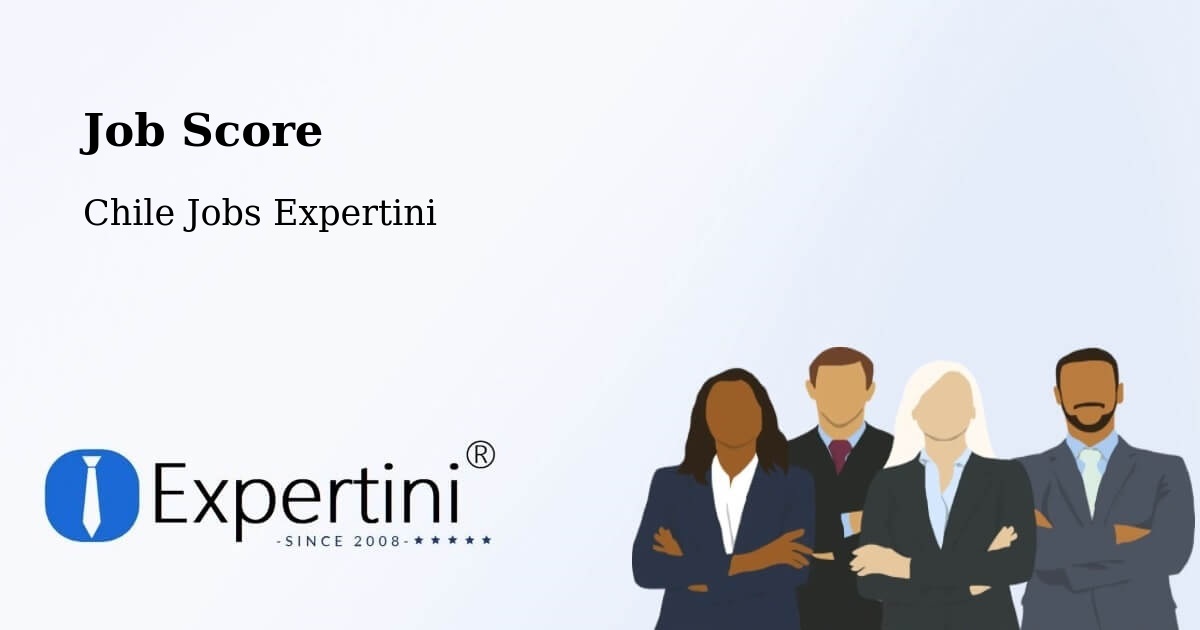 Job Score & Job Description Score Tool – Colina - Chile Jobs Expertini