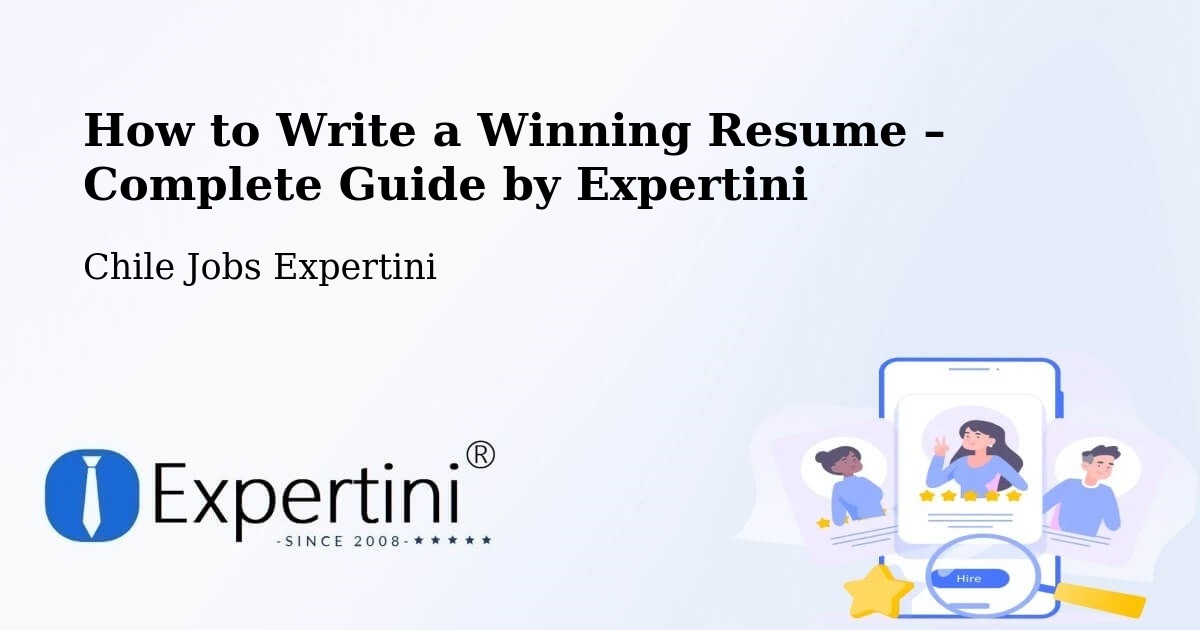 Resume Writing Guide for Job Seekers – Colina - Colina, Chile Jobs Expertini